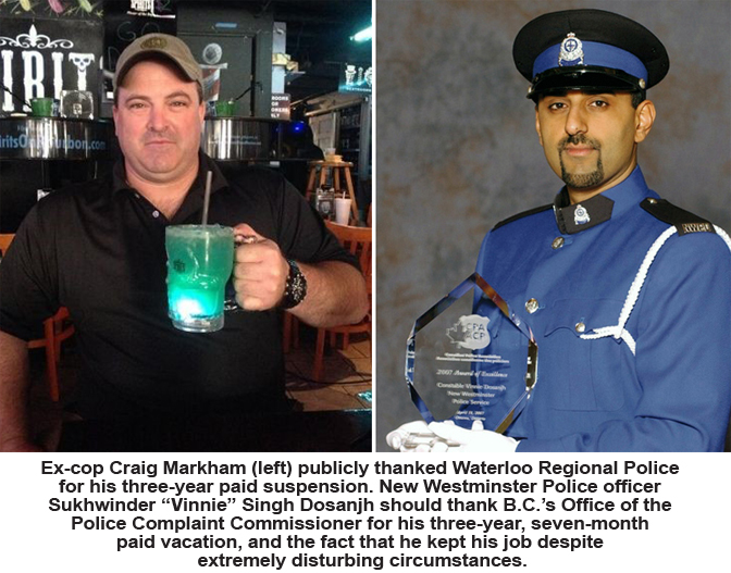 Sukhwinder Vinnie Singh Dosanjh vicious New Westminster police